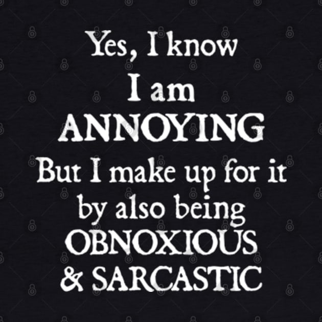 I Am Annoying by  hal mafhoum?